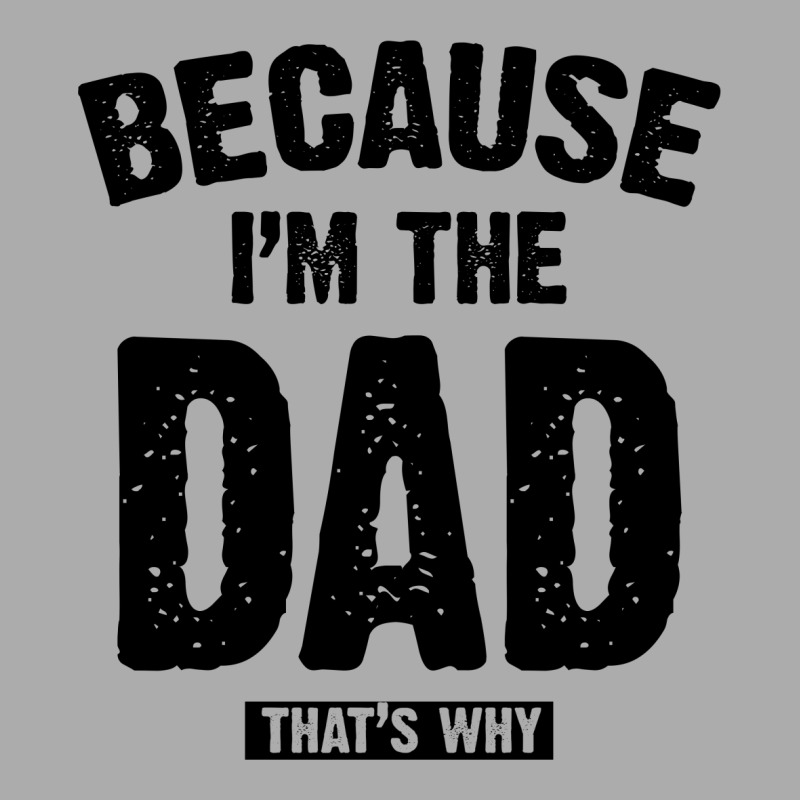 Because I'm The Dad That's Why Men's T-shirt Pajama Set | Artistshot