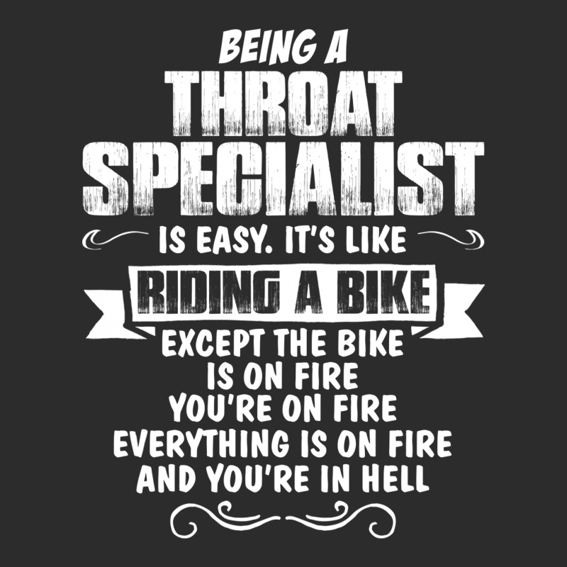 Being A Throat Specialist Exclusive T-shirt | Artistshot