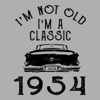I'm Not Old I'm A Classic 1954 Exclusive T-shirt | Artistshot