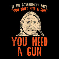 You Need A Gun I Funny Pro Gun Sitting Bull Gun Lover T Shirt Youth Hoodie | Artistshot