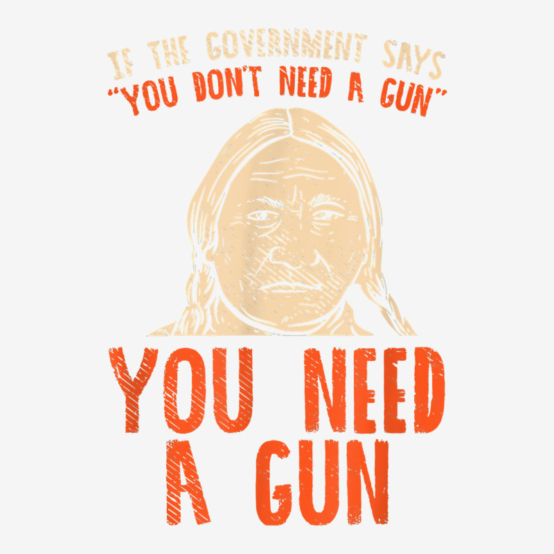 You Need A Gun I Funny Pro Gun Sitting Bull Gun Lover T Shirt Baby Beanies | Artistshot