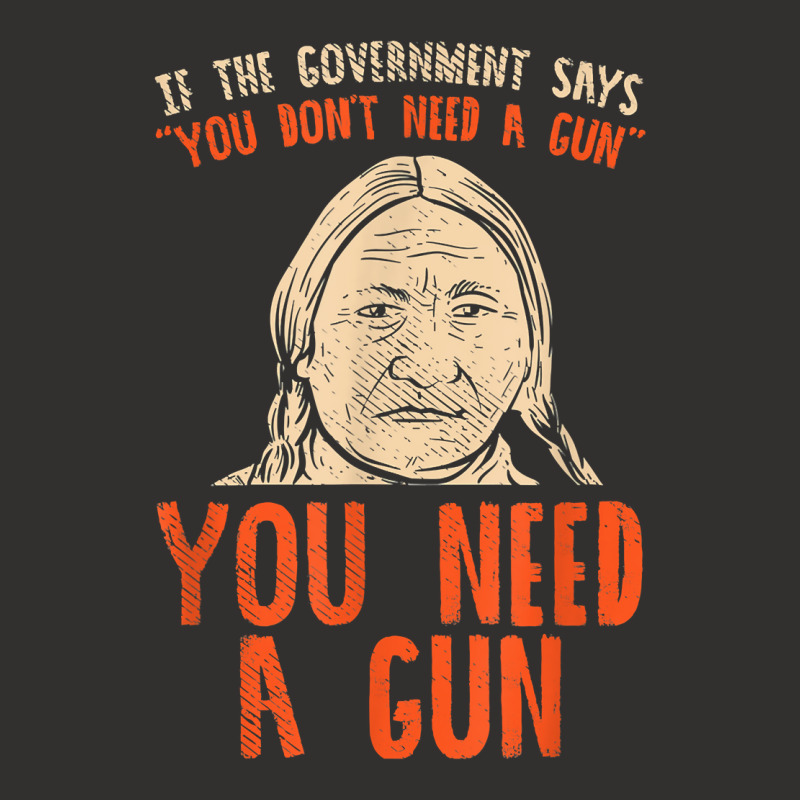 You Need A Gun I Funny Pro Gun Sitting Bull Gun Lover T Shirt Champion Hoodie | Artistshot