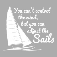 You Can't Control Wind But Adjust The Sails Men's T-shirt Pajama Set | Artistshot
