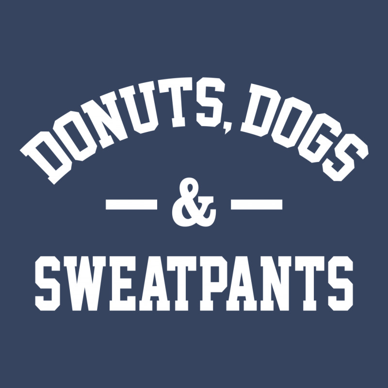 Donuts Dogs And Sweatpants Exclusive T-shirt | Artistshot