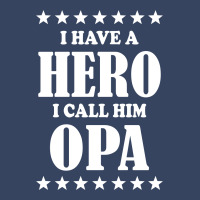 I Have A Hero I Call Him Opa Exclusive T-shirt | Artistshot