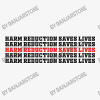 Harm Reduction Saves Lives (1) Ladies Fitted T-shirt | Artistshot