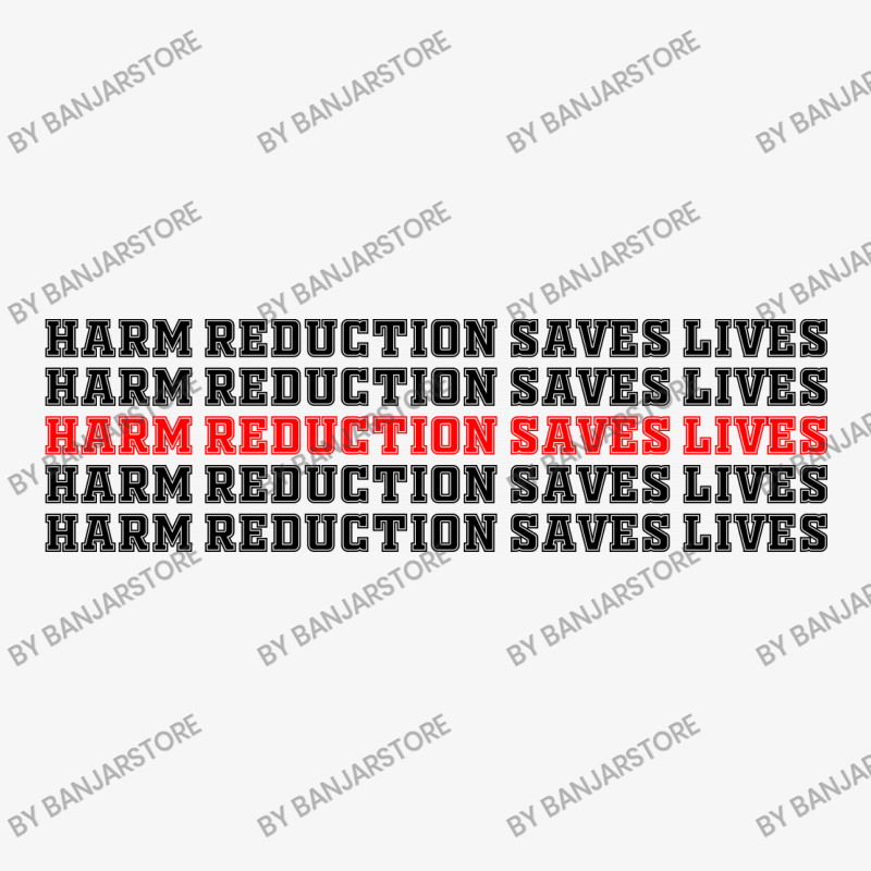 Harm Reduction Saves Lives (1) Ladies Fitted T-Shirt by banjarstore | Artistshot