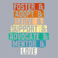 Foster Adopt Serve Support Advocate Mentor Love Adoption T Shirt Tank Dress | Artistshot