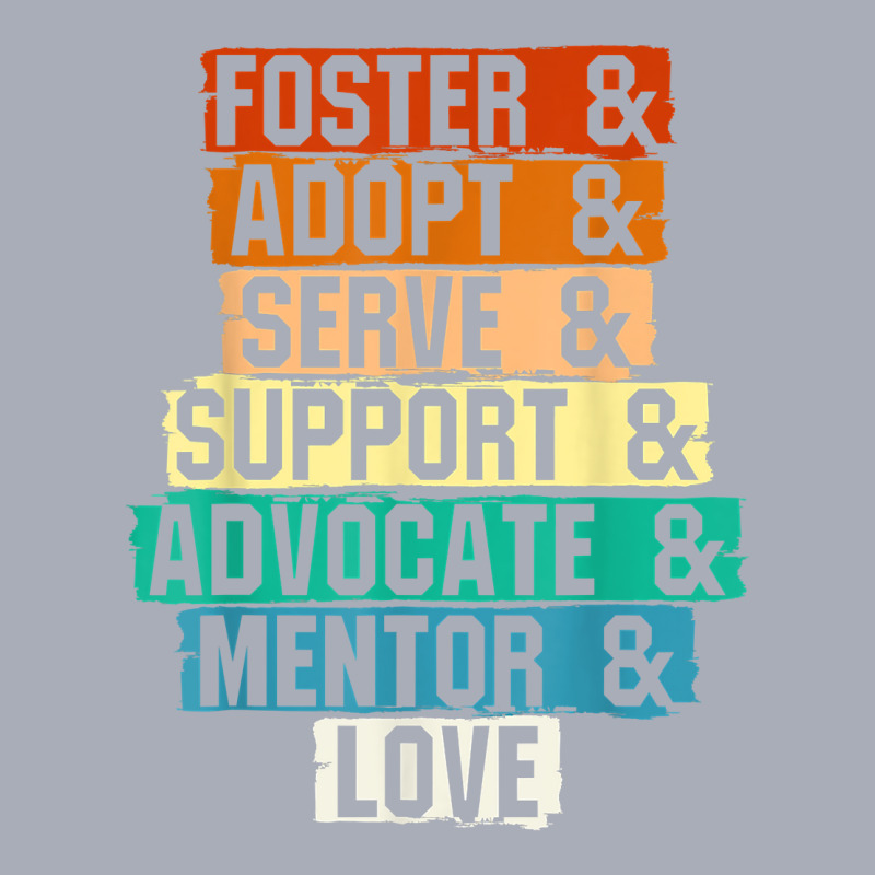 Foster Adopt Serve Support Advocate Mentor Love Adoption T Shirt Tank Dress | Artistshot