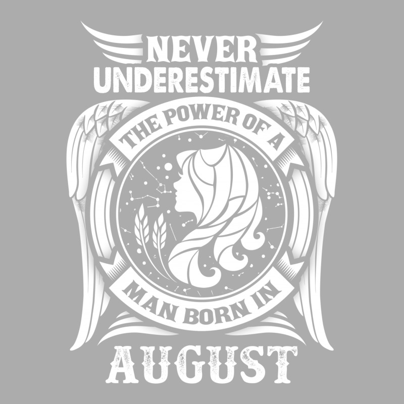 Never Underestimate The Power Of A Man Born In August Men's T-shirt Pajama Set | Artistshot