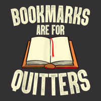 Funny Bookmarks Are For Quitters Reading Librarian Men Women T Shirt Vintage Short | Artistshot