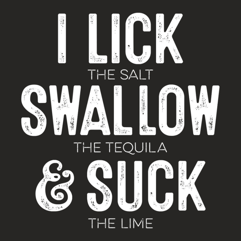 Cinco De Mayo I Lick Salt Swallow Tequila Suck Lime Shirt Ladies Fitted T-Shirt by HUUY | Artistshot