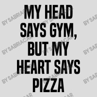 My Head Says Gym But My Heart Says Pizza Men's Polo Shirt | Artistshot