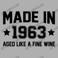 Made In 1963 Aged Like A Fine Wine Exclusive T-shirt | Artistshot