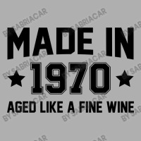 Made In 1970 Aged Like A Fine Wine Exclusive T-shirt | Artistshot