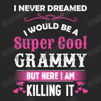 I Never Dreamed I Would Be A Super Cool Grammy Women's Pajamas Set | Artistshot