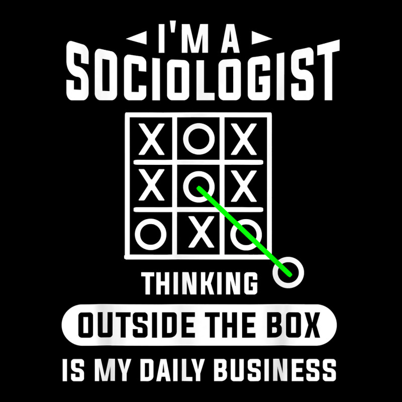 Thinking Outside The Box Is My Daily Business Sociologist T Shirt V-neck Tee | Artistshot