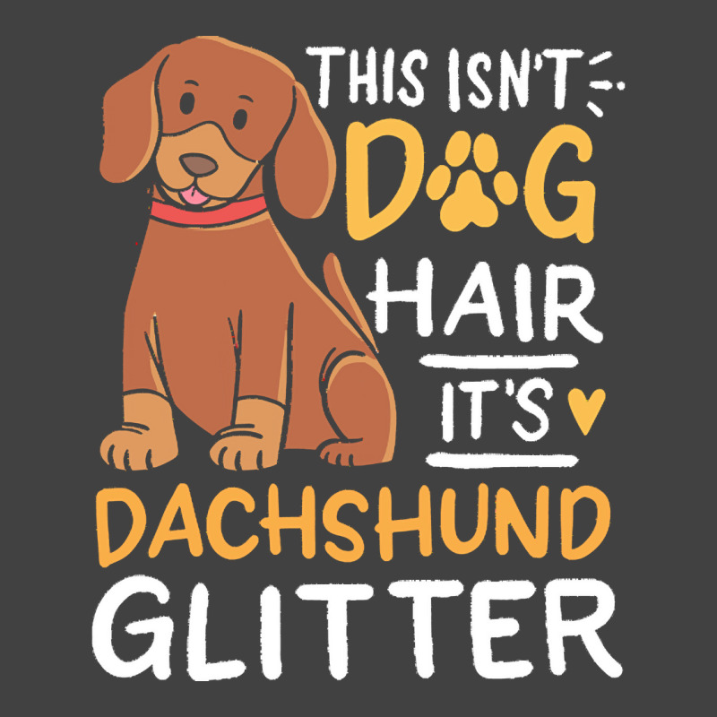 Dachshund T  Shirt Dachshund, Dog Hair T  Shirt Vintage T-shirt | Artistshot