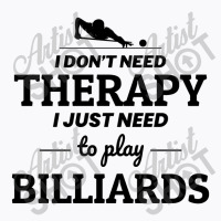 Billiards Snooker Pool Player Cue Sports Funny T-shirt | Artistshot