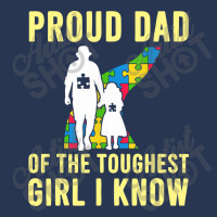 Autism Proud Dad Of The Toughest Girl Daddy Shirt Autism Dad T Shirt Men Denim Jacket | Artistshot