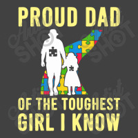 Autism Proud Dad Of The Toughest Girl Daddy Shirt Autism Dad T Shirt Vintage T-shirt | Artistshot