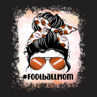 Football Bleached Football Mom Life Messy Bun Mom 19 T-shirt | Artistshot