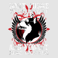 Dont Judge My Siberian Husky Exclusive T-shirt | Artistshot