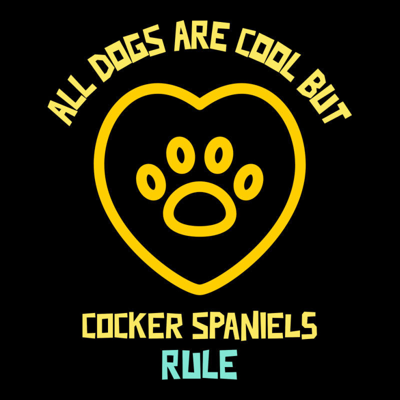 All Dogs Are Cool But Cocker Spaniels Rule Funny Dog Quote Unisex Jogger by Favorite | Artistshot