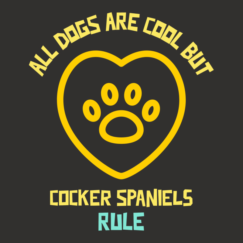 All Dogs Are Cool But Cocker Spaniels Rule Funny Dog Quote Champion Hoodie by Favorite | Artistshot