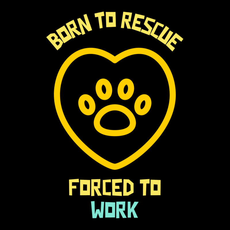 Born To Rescue Forced To Work Funny Dog Quote Cropped Sweater by Favorite | Artistshot