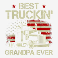 Mens Best Truckin Grandpa Ever American Flag Big Rig Trucker Gift T Sh Adjustable Cap | Artistshot