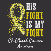 His Fight Is My Fight Gold Ribbon Childhood Cancer Awareness T Shirt Vintage Short | Artistshot