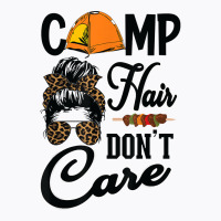 Ladies Camp Hair Don't Care Funny Outdoors Women Teen Girls T Shirt T-shirt | Artistshot