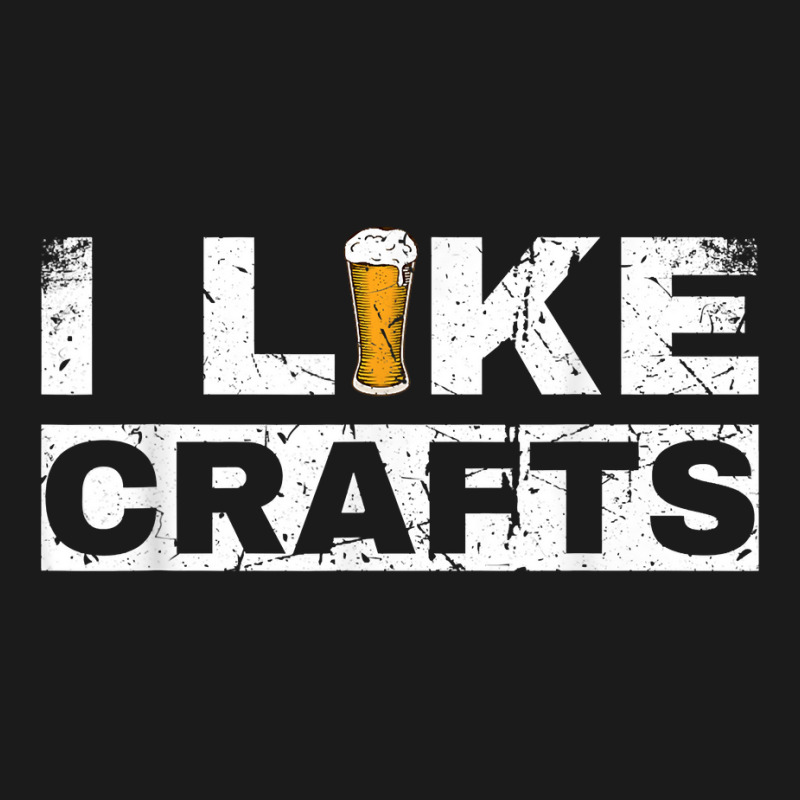 Mens I Like Crafts Beer Funny Clever Drinking And Hops Apparel T Shirt Full-length Apron | Artistshot