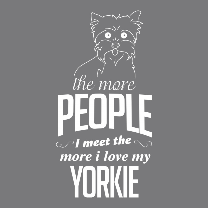 The More People I Meet The More I Love My Yorkie Gifts Women's Triblend Scoop T-shirt by tshiart | Artistshot