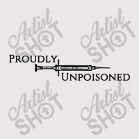 Proudly Unpoisoned Pocket T-shirt | Artistshot