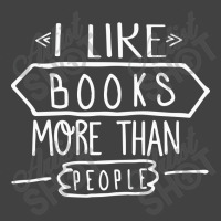 I Like Books More Than People Vintage T-shirt | Artistshot