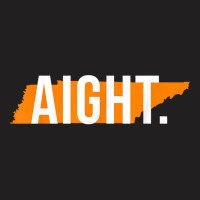 Aight Tennessee Funny Orange Football Coach Shirt T-shirt | Artistshot