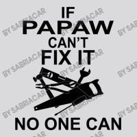 If Papaw Can't Fix It No One Can Women's Triblend Scoop T-shirt | Artistshot