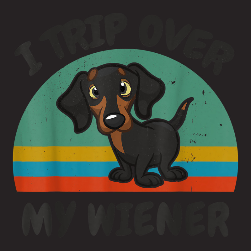 Funny Dachshund I Trip Over My Weiner Dog T Shirt Vintage Cap | Artistshot