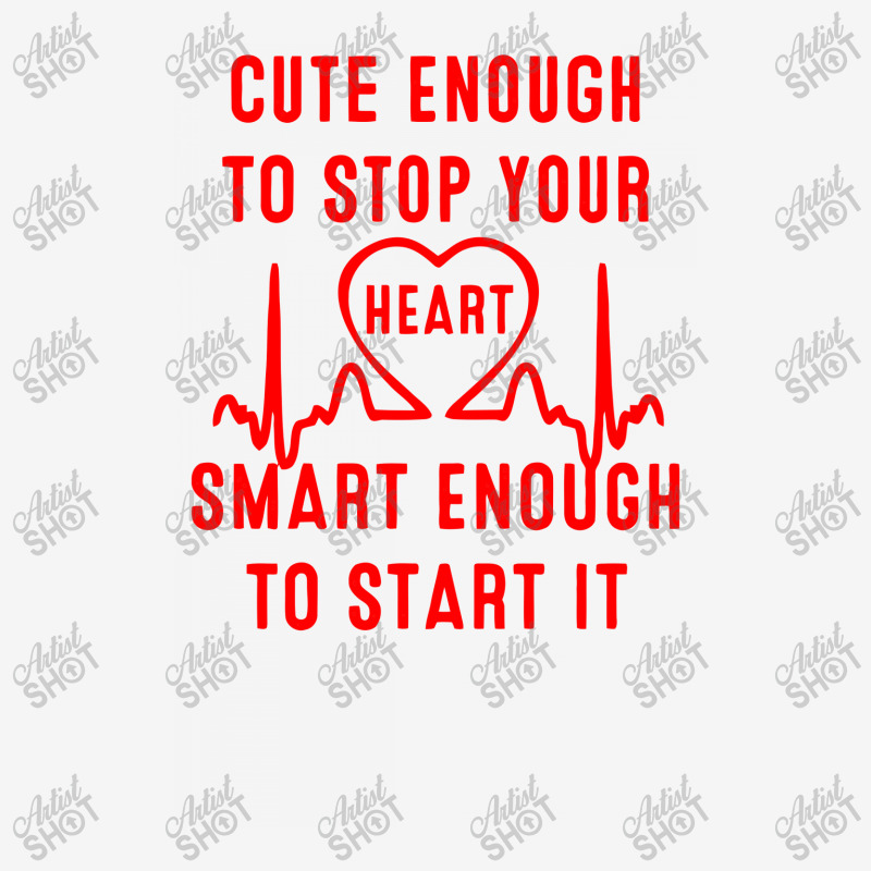 Cute Enough To Stop Your Heart Smart Enough To Start It Accessory Pouches | Artistshot