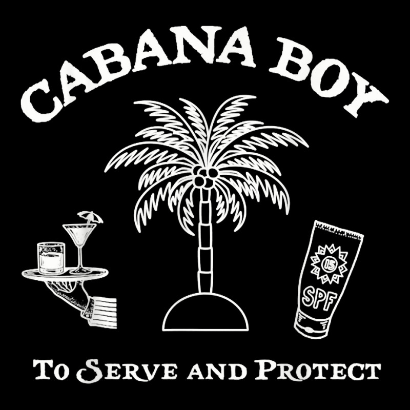 Cabana Boy To Serve And Protect T Shirt Cropped Hoodie by emly9i8u7y6y5t | Artistshot