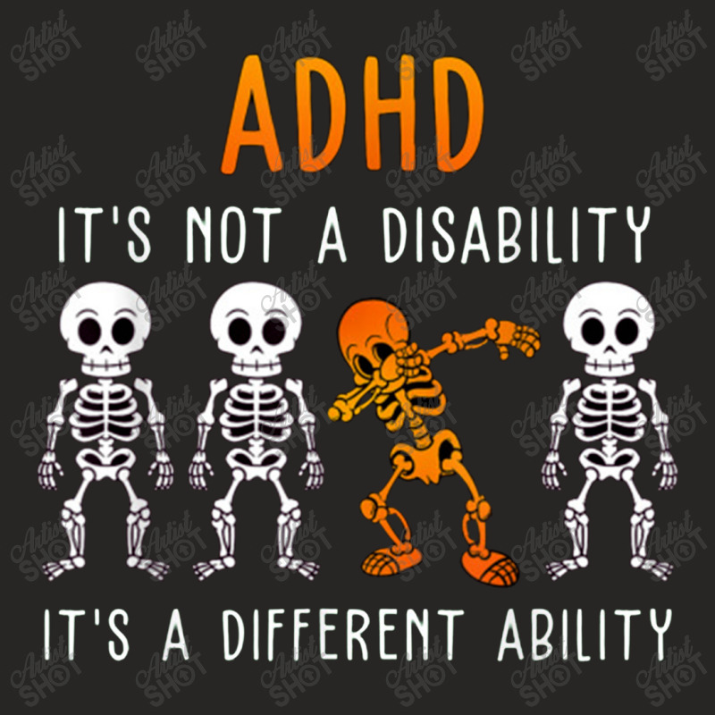 It's Not Disability It's A Different Ability Adhd Awareness Ladies Fitted T-Shirt by kerjalembor | Artistshot