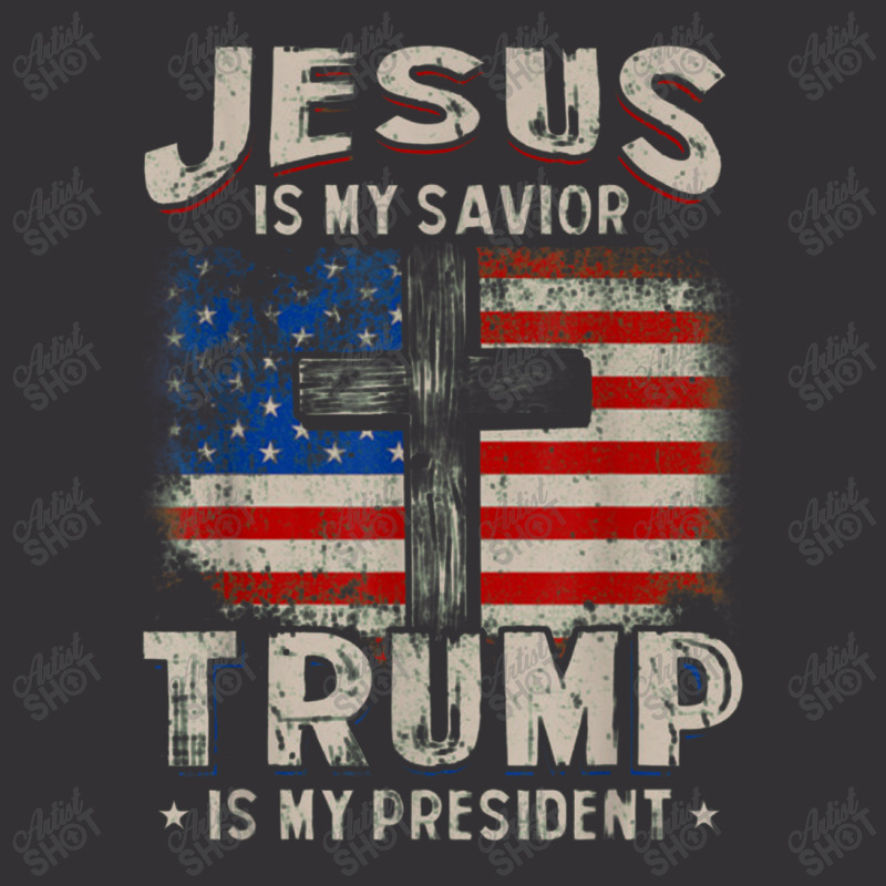 Jesus Is My Savior Trump Is My President Vintage Hoodie | Artistshot