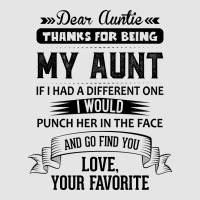 Dear Auntie, Thanks For Being My Aunt Exclusive T-shirt | Artistshot