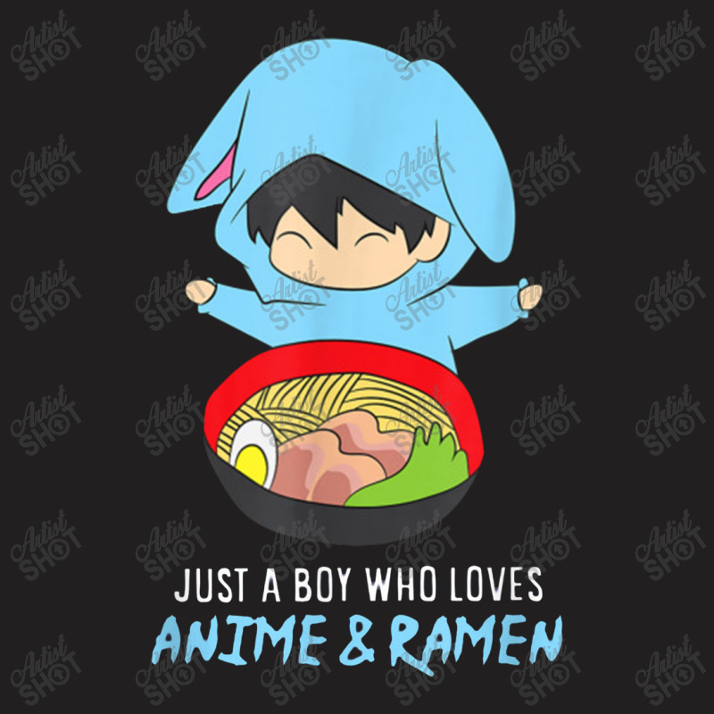 Just A Boy Who Loves Anime And Ramen Funny Anime T-shirt | Artistshot