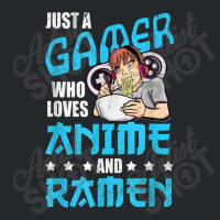 Just A Gamer Who Loves Anime And Ramen Crewneck Sweatshirt | Artistshot