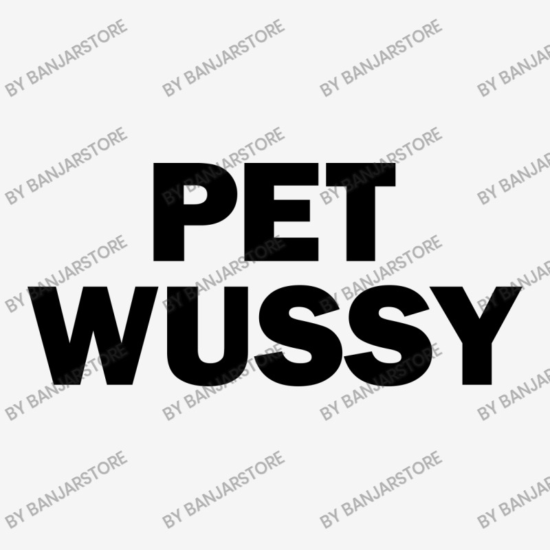 Pet Wussy (black Text) Ladies Polo Shirt By Banjarstore - Artistshot