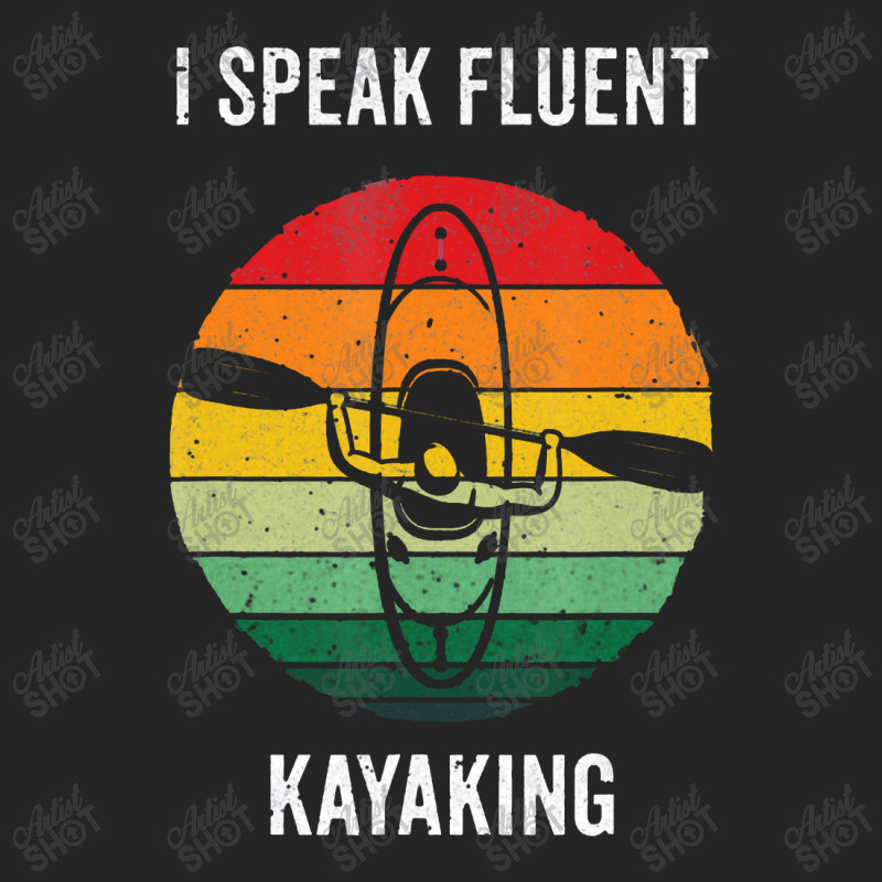 Kayaking I Speak Fluent Kayaking Vintage Kayak Paddling4 Kayak Unisex Hoodie | Artistshot