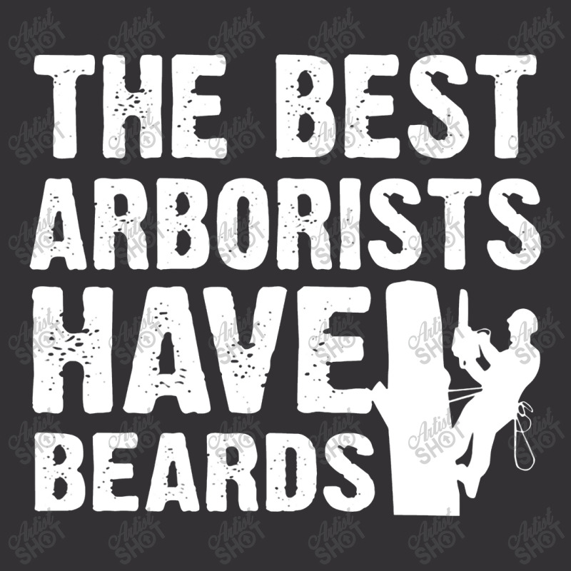 Mens The Best Arborists Have Beards Arborist Vintage Short | Artistshot